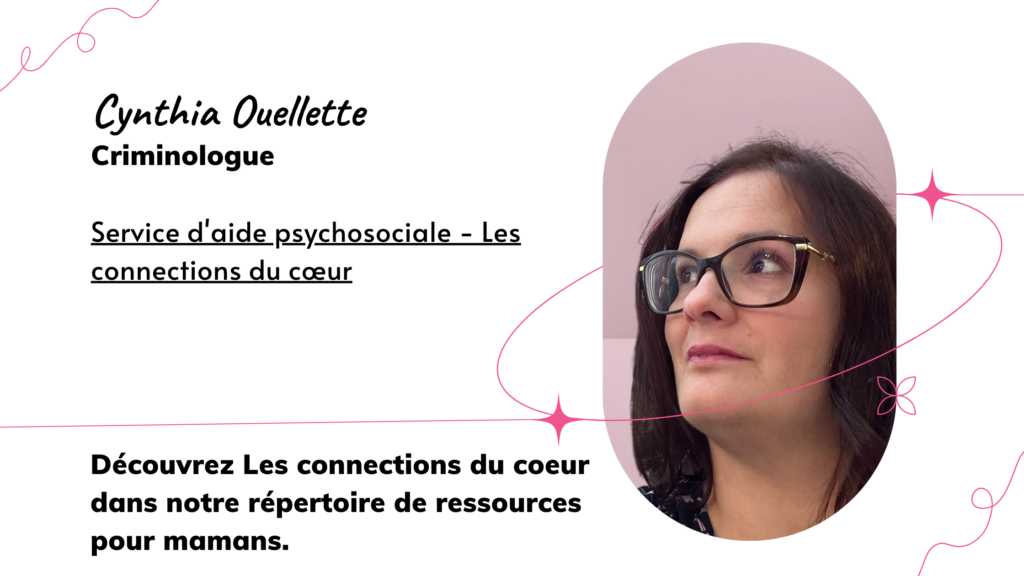 cynthia ouellette criminologue service d'aide psychosociale connections du coeur