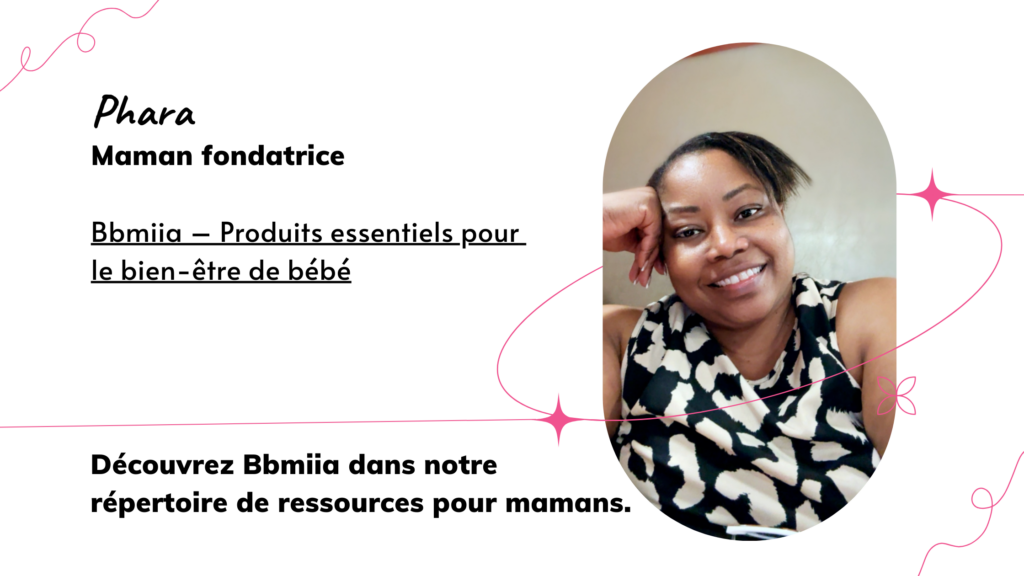 Phara maman fondatrice bbmiia : produits essentiels pour le bien-être de bébé